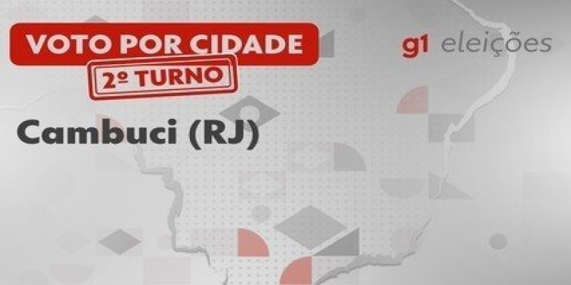 Eleições em Cambuci (RJ): Veja como foi a votação no 2º turno