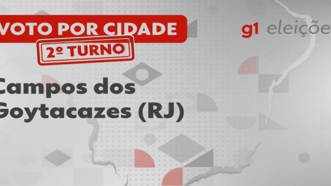 Eleições em Campos dos Goytacazes (RJ): Veja como foi a votação no 2º turno 