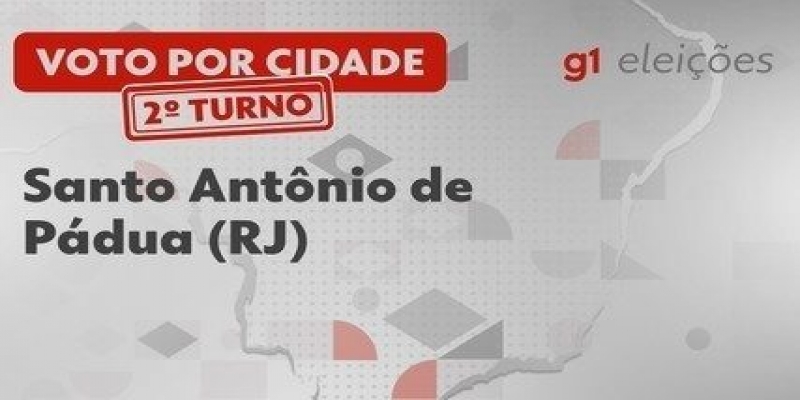 Eleições em Santo Antônio de Pádua (RJ): Veja como foi a votação no 2º turno