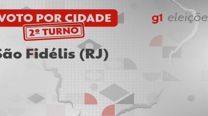 Eleições em São Fidélis (RJ): Veja como foi a votação no 2º turno 