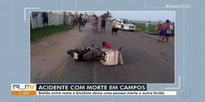 Batida entre moto e bicicleta deixa uma pessoa morta e outra ferida em Campos