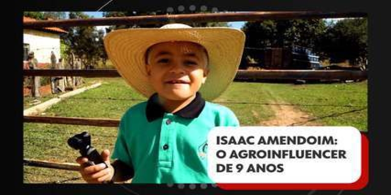 Isaac Amendoim: agroinfluencer faz sucesso com vídeos da vida na roça